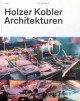 Vorschaubild zu „Holzer Kobler Architekturen – Mise en scène“